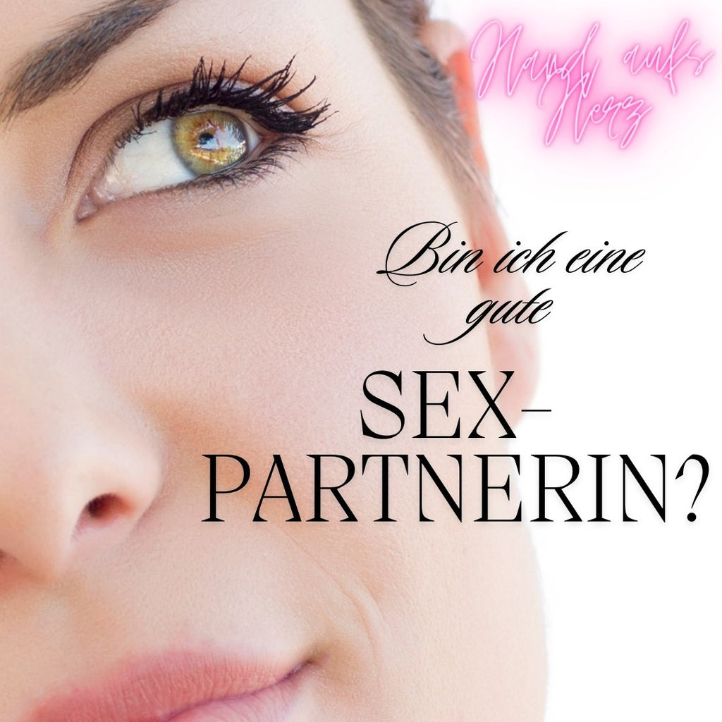 Webinar: Bin ich eine gute Sex-Partnerin?