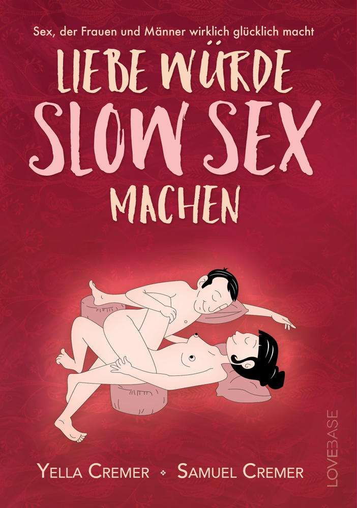 "Liebe würde Slow Sex machen" Printbuch